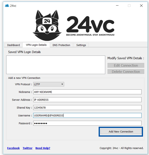 For VPN Protocol select L2TP.Enter any Nickname .Server Address is the IP Address given.Shared Key is always 12345678..And then enter your username & password as provided in the activation email.Then click Add New Connection 